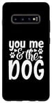 Coque pour Galaxy S10+ Inscription You Me And The Dog Cute Pet Lover