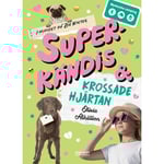 Superkändis och krossade hjärtan (bok, kartonnage)