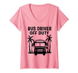Womens Bus Driver Off Duty Last Day of School summer to the beach V-Neck T-Shirt