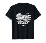 Line Dance More Than Just Steps T-Shirt