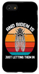iPhone SE (2020) / 7 / 8 Funny Biden Cicada Meme, And Biden Is Just Letting Them In Case