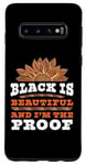 Coque pour Galaxy S10 Black is Beautiful Im Proof Afro Queen Mois de l'histoire