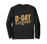 D-Day The Battle of Normandy 1944 June 6 Commemorative Long Sleeve T-Shirt