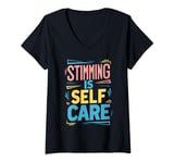 Womens Stimming Is Self Care Self-Stimulation Behavioral Therapy V-Neck T-Shirt
