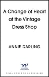 Annie Darling - A Change of Heart at the Vintage Dress Shop heartwarming and hilarious romantic read Bok