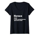 Womens Horace Definition Personalized Name Funny Gift Idea Horace V-Neck T-Shirt