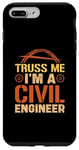 Coque pour iPhone 7 Plus/8 Plus Ingénieur des ponts Truss Me, je suis ingénieur civil, construction de ponts