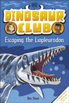 Rex Stone - Dinosaur Club: Escaping the Liopleurodon Bok