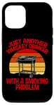 Coque pour iPhone 13 Pro Just Another Whiskey Drinker With A Smoking Problem ---