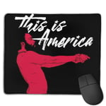 Childish Gambino This is America White Text Customized Designs Non-Slip Rubber Base Gaming Mouse Pads for Mac,22cm×18cm， Pc, Computers. Ideal for Working Or Game
