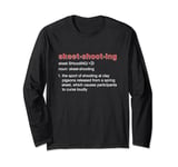 Sniper Clay Pigeon Shooting Definition Clay Pigeon Shooting Hunting Long Sleeve T-Shirt