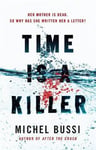 - Time is a Killer From the bestselling author of After Crash Bok
