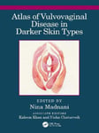 CRC Press Nina Madnani (Edited by) Atlas of Vulvovaginal Disease in Darker Skin Types