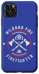 iPhone 11 Pro Max Wildland Firefighting Emblem Quote Wiland Fire Firefighter Case