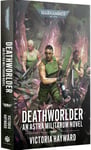 Deathworlder an astra militarum novel (Pocket)