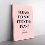 Big Box Art Do Not Feed The Fears Typography Canvas Wall Art Print Ready to Hang Picture, 76 x 50 cm (30 x 20 Inch), Pink, Black, Purple