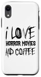 Coque pour iPhone XR Amateur de films d'horreur - J'adore les films d'horreur et le café