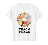 Teach Peace Dove Multicultural Unity and Diversity T-Shirt