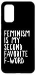 Galaxy S20 Feminist Funny Adult - Feminism Is My Second Favorite F Word Case