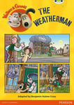 Benjamin Hulme-Cross - Bug Club Independent Fiction Year Two White Wallace and Gromit: The Weatherman Bok