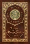 The Decline and Fall of the Roman Empire Vol 3 & 4 (Royal Collector's Edition) (Case Laminate Hardcover with Jacket)