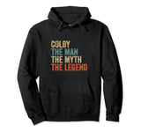 Colby the man the myth the legend Pullover Hoodie