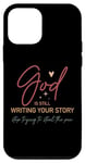 iPhone 12 mini God Is Still Writing Your Story Stop Typing To Steal The Pen Case
