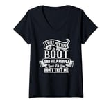 Womens I Will Put You In The Boot And Help People Look For You V-Neck T-Shirt