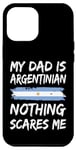 Coque pour iPhone 14 Plus Mon Père Est Argentin Rien Ne Me Fait Peur