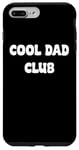 Coque pour iPhone 7 Plus/8 Plus Cool Dads Club Awesome Fathers day Tees and Gear Decor