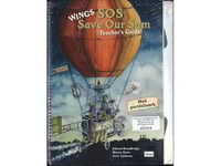 Wings Sos, Save Our Sam, Lärarhandledning, 4:E Klass | Edward Broadbridge Merete Olsen Gitte Tjellesen | Språk: Mul