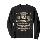 May 1994 Man Myth 30th Birthday gifts For Men Funny Sweatshirt