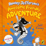 Jeff Kinney - Rowley Jefferson's Awesome Friendly Adventure Bok