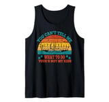 You Can't Tell Me What to Do You're Not My Kids Fathers Day Tank Top