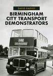 David Harvey - Birmingham City Transport Demonstrators Bok