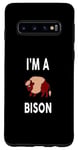 Coque pour Galaxy S10 BISON T-shirt humoristique avec inscription « I'm A BISON »