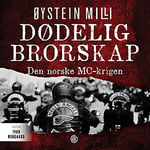 Dødelig brorskap - den norske MC-krigen