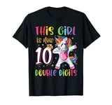 This Girl Is Now 10 Double Digits 10th Birthday Unicorn T-Shirt
