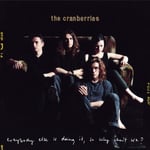 The Cranberries - Everybody Else Is Doing It, So Why Can't We? 25th Anniversary Edition LP