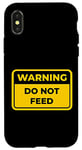 iPhone X/XS DO NOT FEED Funny Warning Sign Humor Case