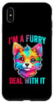 iPhone XS Max I'm A Furry Deal With It Cute Furry Fandom Funny Fursona Case