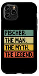 iPhone 11 Pro Fischer The Man The Myth The Legend Funny Personalized Quote Case