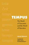Herald Weinrich - Tempus The World of Discussion and the Narration Bok