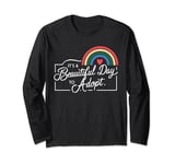 It's A Beautiful Day To Adopt Long Sleeve T-Shirt