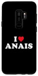 Coque pour Galaxy S9+ Cadeau prénom Anais, I Heart Anais I Love Anais