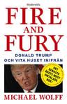Fire and Fury: Donald Trump och Vita huset inifrån