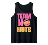 Team No Nuts gender reveal pregnancy announcement baby girl Tank Top