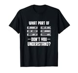 Which part of binary do you not understand? Binary code coding T-Shirt