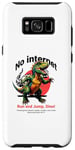 Coque pour Galaxy S8+ Pas d'Internet, courir et sauter, Dino! Vérifiez les câbles, modem, routeur
