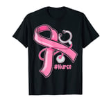 Breast Cancer Awareness Nurse Stethoscope Pink Ribbon T-Shirt